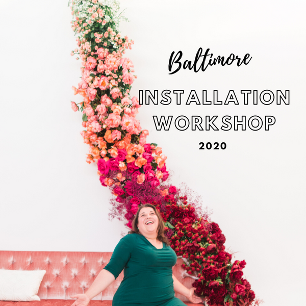 Baltimore Workshop: Floral Installation Tour